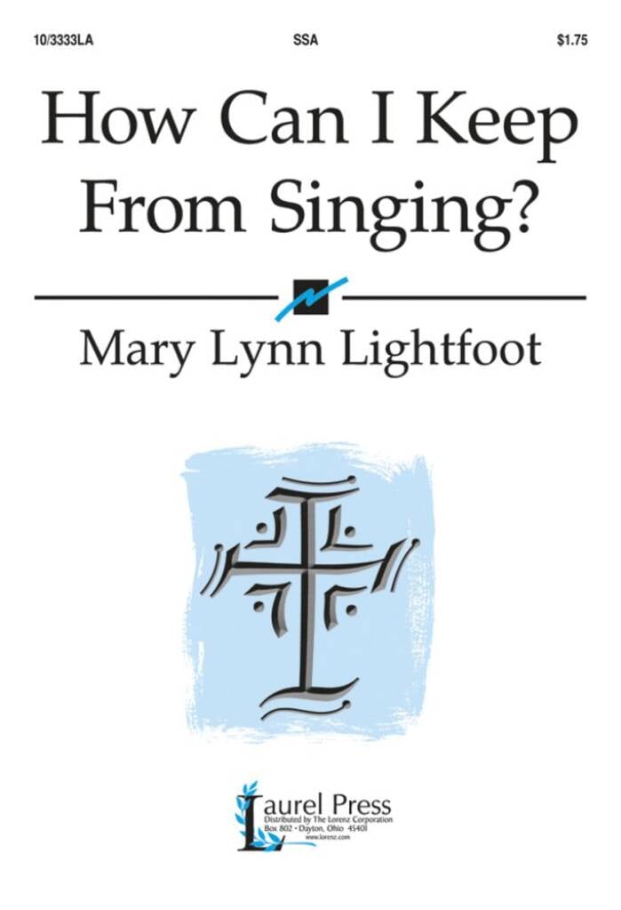 How Can I Keep From Singing?